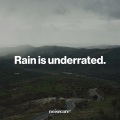 Rain is underrated