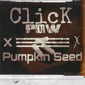 Txe Kalextion - Click Pow Pumpkin Seed