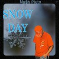 Na$h Pluto - Snow Day (Explicit)