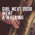 Girl Next Door Went A'walking
