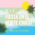 Dj Ready、DJ Paul - Fiesta en el Norte Chico Segunda Parte