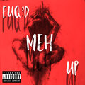 Smokeythakid、Waldo、Tristan A$H - Fuqd Meh Up (Explicit)
