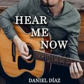 Daniel Díaz - Hear Me Now