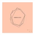 Green July (Explicit)