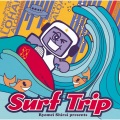SURF TRIP - 満月の恋人達 〜 MOON PARADOX