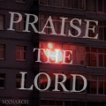 mxnarch - Praise the Lord (Explicit)
