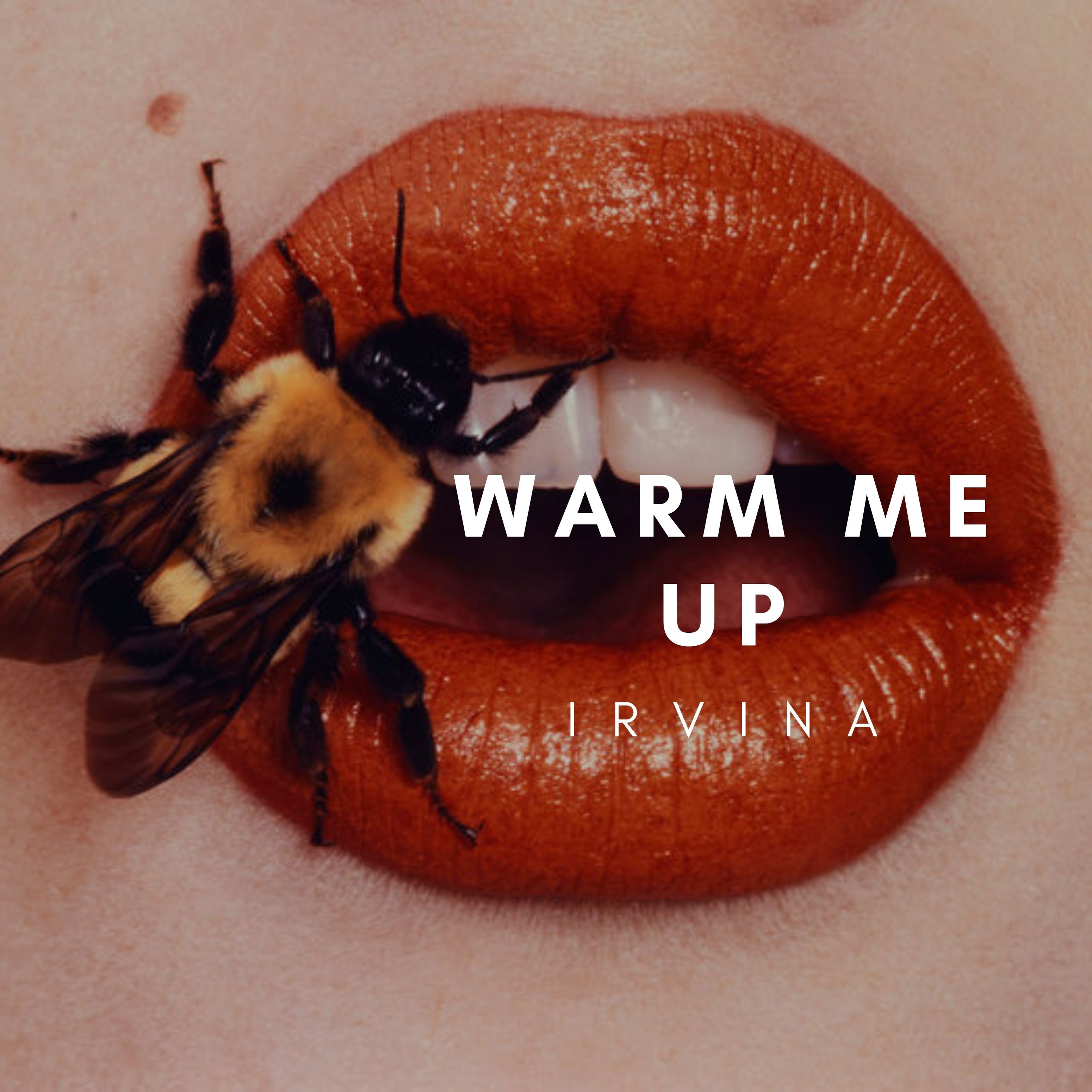 Irvina - Warm Me Up