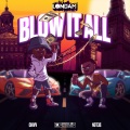 Blow It All (Explicit)