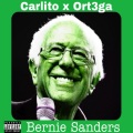 Ort3ga、Carlito - Bernie Sanders (feat. Carlito)(Explicit)