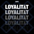 Dafi - Loyalität