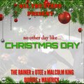 Mav3、The Rainer、OTEEWITHTHEMIC、malcolm king、Quiries - Christmas Day (feat. The Rainer Quiries Malcolm King & Mav3)