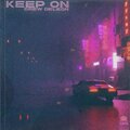 Drew DeLeon - Keep On (Explicit)