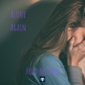 Alone Again - Hold me Now