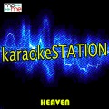 Heaven (Karaoke Version) [Originally Performed by Kane Brown]