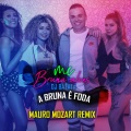 A Bruna É Foda (Mauro Mozart Remix|Explicit)