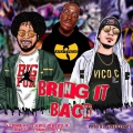 Chris River、Loupz、DJ June、Young Dirty - Bring It Back (feat. Chris River Loupz & Young Dirty)(Explicit)