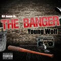 DJ June、Young Wolf - The Banger (feat. Young Wolf)(Explicit)