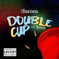 SK James、RSVP - Douple Cup (feat. Rsvp)(Explicit)