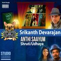 Anthi Saayum Neramachu