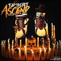 Top Secret - Ascend (Explicit)