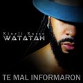Watatah - Te Mal Informaron