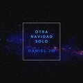 Daniel JM - Otra Navidad Solo