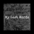 GHM - My Last Words