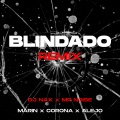 Blindado (feat. CORONA, Alejo, DJ Nax & Mr. Noise|Remix|Explicit)