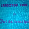 Invextor 1800 - Out Da Trenches (Explicit)