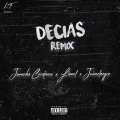 Juancho Cardenas、Lionel、Jaimelnegro - Decias (Remix|Explicit)
