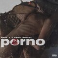 Emartz、Papi AQ、Kadel - Porno (Explicit)