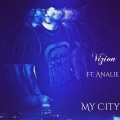 Mike Vizion、Analie - My City (feat. Analie)(Explicit)