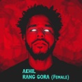 Akhil - Rang Gora