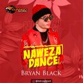 Bryan Black - Naweza Dance