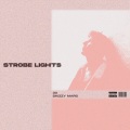 STROBE LIGHTS (Explicit)