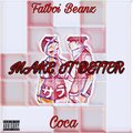 Make It Better (feat. Coca) (Explicit)