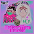 Better Than Before (feat. Faqs)(Explicit)