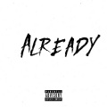 Already (Explicit)