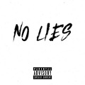 No Lies (Explicit)