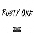 Rusty One (Explicit)