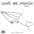 Brasi - Love Me Again (Explicit)