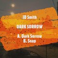 JD Smith - Dark Sorrow (Explicit)