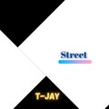 T-Jay - Street
