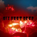 D Rose、Achilles - Six Feet Deep (feat. Achilles)