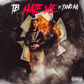 Yxng KA、TB - Hate Me (Explicit)