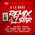 Ivee La Météorite、Inna Money、Good Will、F.A.N、Mr Owona、black daniel、Aliena、Therapie、Dflay、MD JEZZ、Flexxx、Raqueem Anubis、Ghost、MONO - à la base (Remix All Star|Explicit)