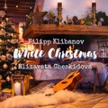 Filipp Klibanov、Elizaveta Cheskidova - White Christmas