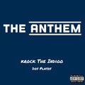 Krock the Indigo、Dos Platos - The Anthem (feat. Dos Platos)(Explicit)