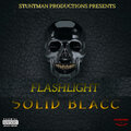Solid Blacc - FLASHLIGHT (Explicit)