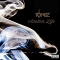 Tonez - Another Life (Explicit)